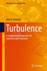 Turbulence : A Fundamental Approach for Scientists and Engineers - Book