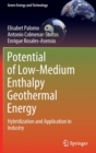 Potential of Low-Medium Enthalpy Geothermal Energy : Hybridization and Application in Industry - Book