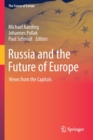 Russia and the Future of Europe : Views from the Capitals - Book