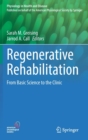Regenerative Rehabilitation : From Basic Science to the Clinic - Book