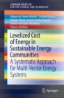 Levelized Cost of Energy in Sustainable Energy Communities : A Systematic Approach for Multi-Vector Energy Systems - Book
