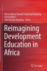 Reimagining Development Education in Africa - Book