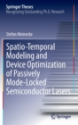 Spatio-Temporal Modeling and Device Optimization of Passively Mode-Locked Semiconductor Lasers - Book