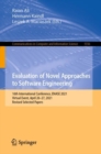 Evaluation of Novel Approaches to Software Engineering : 16th International Conference, ENASE 2021, Virtual Event, April 26-27, 2021, Revised Selected Papers - Book
