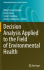 Decision Analysis Applied to the Field of Environmental Health - Book