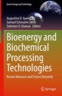 Bioenergy and Biochemical Processing Technologies : Recent Advances and Future Demands - Book