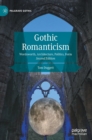Gothic Romanticism : Wordsworth, Architecture, Politics, Form - Book