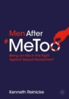 Men After #MeToo : Being an Ally in the Fight Against Sexual Harassment - Book