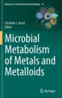 Microbial Metabolism of Metals and Metalloids - Book