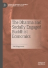 The Dharma and Socially Engaged Buddhist Economics - Book