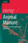 Animal Manure : Agricultural and Biotechnological Applications - Book