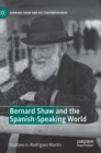 Bernard Shaw and the Spanish-Speaking World - Book