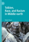 Tolkien, Race, and Racism in Middle-earth - Book