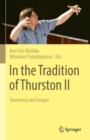 In the Tradition of Thurston II : Geometry and Groups - Book