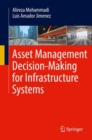 Asset Management Decision-Making For Infrastructure Systems - Book