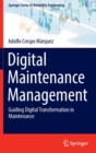 Digital Maintenance Management : Guiding Digital Transformation in Maintenance - Book