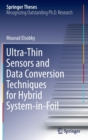 Ultra-Thin Sensors and Data Conversion Techniques for Hybrid System-in-Foil - Book