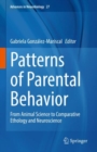 Patterns of Parental Behavior : From Animal Science to Comparative Ethology and Neuroscience - Book