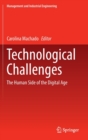Technological Challenges : The Human Side of the Digital Age - Book