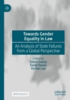 Towards Gender Equality in Law : An Analysis of State Failures from a Global Perspective - Book