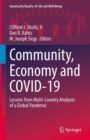 Community, Economy and COVID-19 : Lessons from Multi-Country Analyses of a Global Pandemic - Book