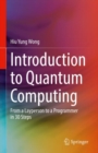Introduction to Quantum Computing : From a Layperson to a Programmer in 30 Steps - Book