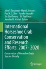 International Horseshoe Crab Conservation and Research Efforts: 2007- 2020 : Conservation of Horseshoe Crabs Species Globally - Book