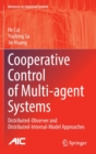 Cooperative Control of Multi-agent Systems : Distributed-Observer and Distributed-Internal-Model Approaches - Book