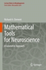 Mathematical Tools for Neuroscience : A Geometric Approach - Book