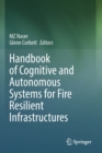 Handbook of Cognitive and Autonomous Systems for Fire Resilient Infrastructures - Book