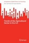 Trends of the Agricultural Sector in Era 4.0 - Book