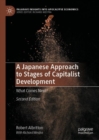 A Japanese Approach to Stages of Capitalist Development : What Comes Next? - Book