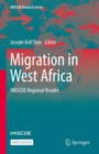 Migration in West Africa : IMISCOE Regional Reader - Book