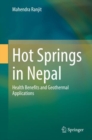 Hot Springs in Nepal : Health Benefits and Geothermal Applications - Book