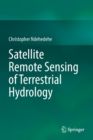 Satellite Remote Sensing of Terrestrial Hydrology - Book