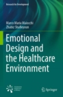 Emotional Design and the Healthcare Environment - Book
