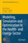 Modeling, Simulation and Optimization in the Health- and Energy-Sector - Book