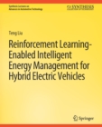 Reinforcement Learning-Enabled Intelligent Energy Management for Hybrid Electric Vehicles - Book
