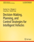 Decision Making, Planning, and Control Strategies for Intelligent Vehicles - Book