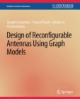 Design of Reconfigurable Antennas Using Graph Models - Book