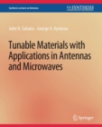 Tunable Materials with Applications in Antennas and Microwaves - Book