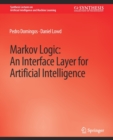 Markov Logic : An Interface Layer for Artificial Intelligence - Book