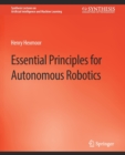 Essential Principles for Autonomous Robotics - Book