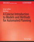 A Concise Introduction to Models and Methods for Automated Planning - Book