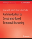 An Introduction to Constraint-Based Temporal Reasoning - Book