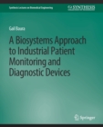 Biosystems Approach to Industrial Patient Monitoring and Diagnostic Devices, A - Book