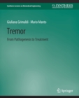 Tremor : From Pathogenesis to Treatment - Book