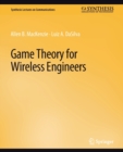 Game Theory for Wireless Engineers - Book