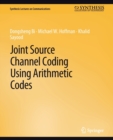 Joint Source Channel Coding Using Arithmetic Codes - Book