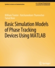 Basic Simulation Models of Phase Tracking Devices Using MATLAB - Book